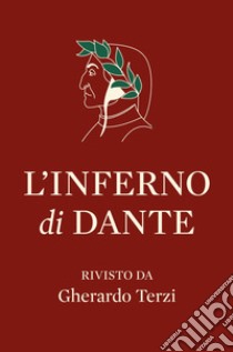 L'Inferno di Dante rivisto da Gherardo Terzi libro di Terzi Gherardo