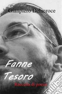 Fanne tesoro libro di Delacroce Gianpiero