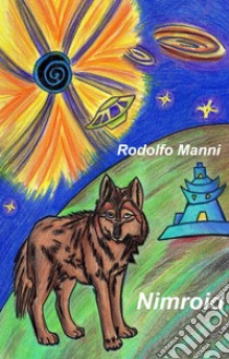 Nimroid libro di Manni Rodolfo