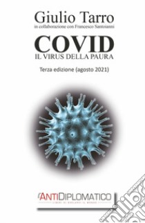 Covid. Il virus della paura libro di Tarro Giulio; Santoianni Francesco