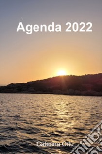 Agenda 2022 libro di Ortu Caterina