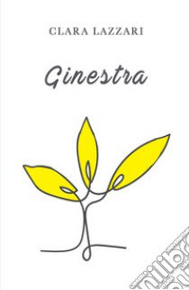 Ginestra libro di Lazzari Clara