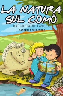 La natura sul comò libro di Silvestro Pasquale