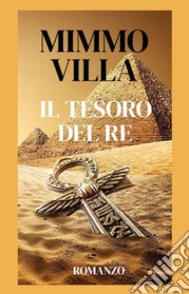 Il tesoro del re libro di Villa Mimmo