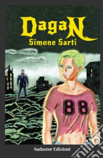 Dagan libro di Sarti Simone