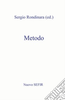 Metodo libro di Rondinara Sergio