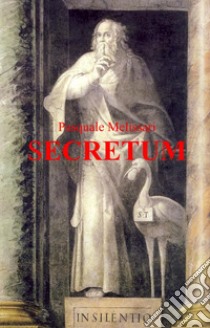 Segretum libro di Melissari Pasquale