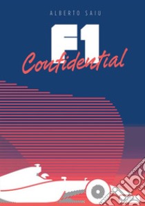 F1 confidential libro di Saiu Alberto