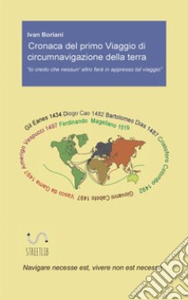 Cronaca del primo viaggio di circumnavigazione della terra libro di Boriani Ivan