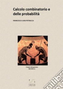 Calcolo combinatorio e delle probabilità libro di Petracca Francesco Luigi