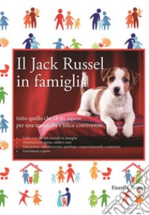 Il Jack Russell in famiglia libro di Remia Fiorella