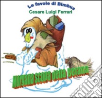 Morgana scopa della Befana libro di Ferrari Cesare Luigi