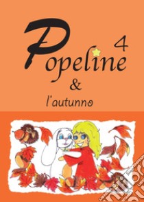 Popeline e l'autunno libro di Bertolin Consuelo