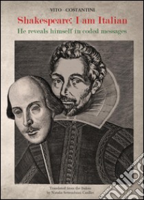 Shakespeare, messages in code libro di Costantini Vito