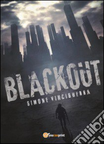 Blackout libro di Vinciguerra Simone