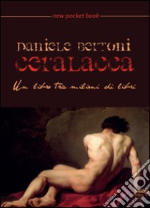 Ceralacca libro di Bertoni Daniele