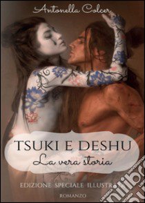 Tsuki e Deshu libro di Colcer Antonella