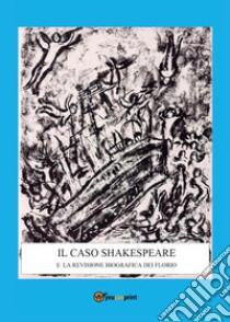 Il caso Shakespeare e la revisione biografica dei Florio libro di Panzieri Corrado Sergio