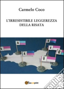 L'irresistibile leggerezza della risata libro di Coco Carmelo