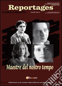 Reportages. Storia e società. Vol. 21 libro di Gangale Lucia