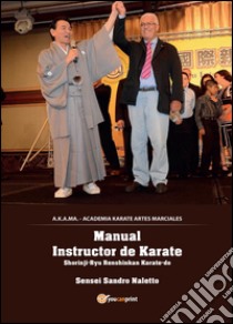 Karate Shorinji-ryu Renshinkan. Ediz. spagnola libro di Naletto Sandro