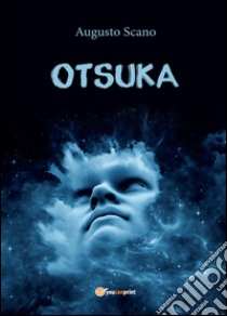 Otsuka libro di Scano Augusto