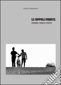 La coppola perduta libro di Fratantonio Franco