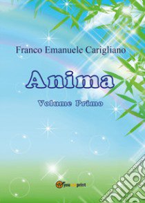 Anima libro di Carigliano Franco Emanuele