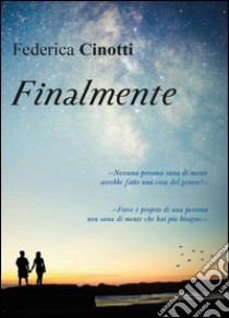 Finalmente libro di Cinotti Federica