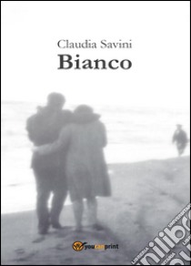 Bianco libro di Savini Claudia