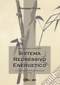 Sistema regressivo energetico libro di Russo Giuseppe