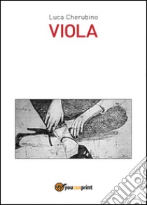 Viola libro di Cherubino Luca