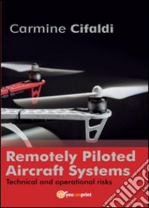 Remotely piloted aircraft systems libro di Cifaldi Carmine