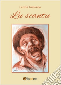 Lu scantu libro di Tomasino Letizia