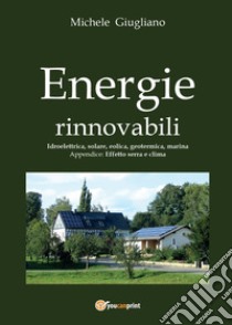 Energie rinnovabili libro di Giugliano Michele