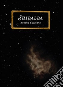 Shibalba libro di Catalano Ayesha
