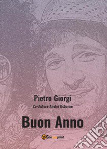 Buon anno libro di Giorgi Pietro; Osborne André