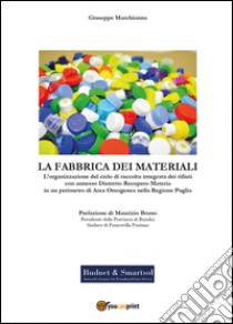 La fabbrica dei materiali libro di Marchionna Giuseppe