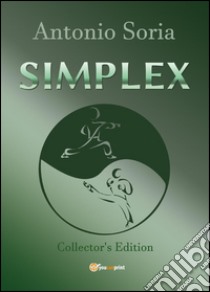 Simplex. Ediz. speciale libro di Soria Antonio