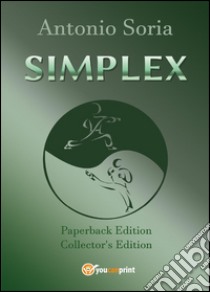 Simplex. Ediz. speciale libro di Soria Antonio