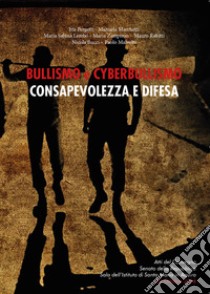 Bullismo e cyberbullismo: consapevolezza e difesa libro di Lembo Maria Sabina