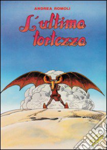 L'ultima fortezza libro di Romoli Andrea