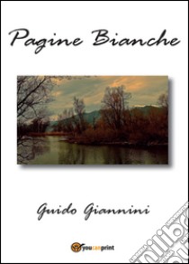 Pagine bianche libro di Giannini Guido