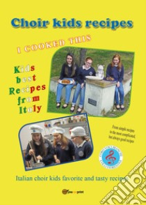 Choir kids recipes libro di Guerrieri Fernando