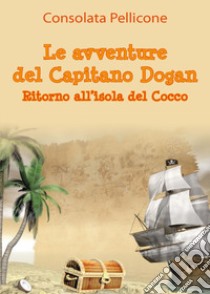 Le avventure del Capitano Dogan. 