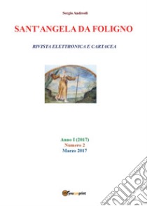 Sant'Angela da Foligno. Vol. 2 libro di Andreoli Sergio