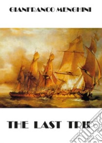 The last trip libro di Menghini Gianfranco