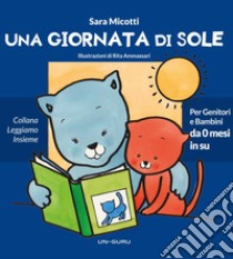 Una giornata di sole libro di Micotti Sara