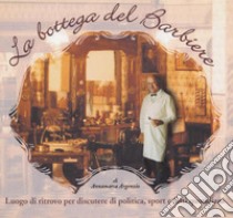 La bottega del barbiere libro di Argenzio Anna Maria