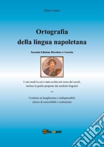 Ortografia della lingua napoletana libro di Carro Enzo